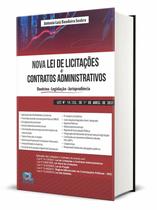 Nova Lei De Licitações E Contratos Administrativos - Doutrina - Legislação - Jurisprudência - Edijur