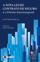 Nova Lei Do Contrato De Seguro e o Direito Intertemporal, A