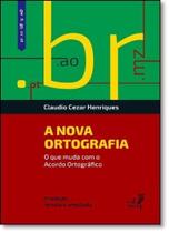 Nova Ortografia, A: O que Muda Com o Acordo Ortográfico - EDUERJ - EDIT. DA UNIV. DO EST. DO RIO - UERJ Nova Ortografia, A: O que Muda Com o Acordo Ortográfico - EDUERJ - EDIT. DA UNIV. DO EST. DO RIO - UERJ