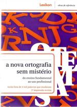 Nova Ortografia Sem Misterio, A