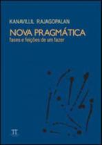 Nova pragmática. fases e feições de um fazer - PARABOLA Nova pragmática. fases e feições de um fazer - PARABOLA