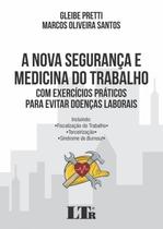 Nova Segurança e Medicina do Trabalho, A - LTR