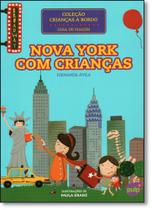 Nova York Com Crianças - Coleção Crianças a Bordo