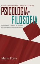 Novas considerações sobre a relação psicologia-filosofia