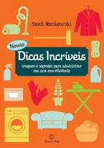 Novas Dicas Incriveis - Editora Master Books Novas Dicas Incriveis - Editora Master Books