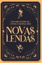 Novas lendas - INVERSO COMUNICACAO E MARKETING Novas lendas - INVERSO COMUNICACAO E MARKETING
