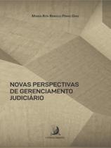 Novas perspectivas de gerenciamento judiciário