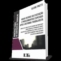 Novas Regras da Execução e Procedimentos Especiais Após a Reforma Trabalhista