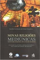 Novas Religiões Mediúnas - Editora Fonte Editorial
