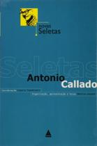 Novas seletas - antonio callado col: novas saletas - NOVA FRONTEIRA - GRUPO EDIOURO