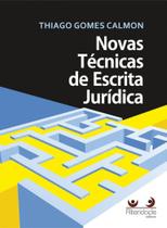 Novas Técnicas De Escrita Jurídica - 1ª Edição (2020) - Alteridade Novas Técnicas De Escrita Jurídica - 1ª Edição (2020) - Alteridade