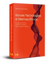 Novas tecnologias e dilemas éticos: inteligência artificial, genética e a ética do aprimoramento hum