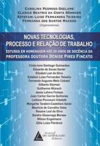 Novas tecnologias, processo e relaçao de trabalho