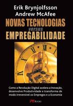 Novas Tecnologias Versus Empregabilidade Novas Tecnologias Versus Empregabilidade
