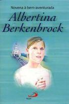 Novena A Bem Aventurada Albertina Berkenbrock - LC