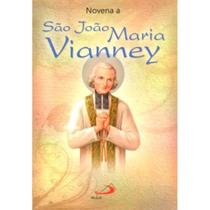 Novena a São João Maria Vianney - - Paulus Novena a São João Maria Vianney - - Paulus