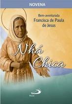 Novena Bem-aventurada Francisca de Paula de Jesus - Nhá Chica Novena Bem-aventurada Francisca de Paula de Jesus - Nhá Chica