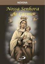 Novena Nossa Senhora do Carmo Novena Nossa Senhora do Carmo