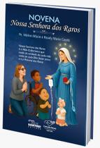 Novena Nossa Senhora dos Raros Novena Nossa Senhora dos Raros