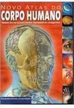 Novo Atlas do Corpo Humano. Todos os detalhes dessa formidável máquina Unknown Binding