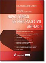 Novo Código de Processo Civil Anotado - 2ª Ed. 2016 - Lumen Juris