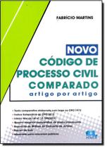 Novo Código de Processo Civil Comparado: Artigo Por Artigo