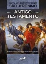 Novo Comentário Bíblico São Jerônimo - Antigo Testamento: Antigo Testamento