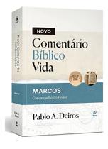 Novo Comentário Bíblico Vida - Marcos - O Evangelho do Poder Sortido Novo Comentário Bíblico Vida - Marcos - O Evangelho do Poder Sortido