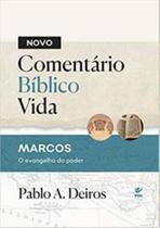 Novo Comentario Biblico Vida - Marcos, O Evangelho Do Poder