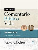 NOVO COMENTARIO BIBLICO VIDA - MARCOS, O EVANGELHO DO PODER -