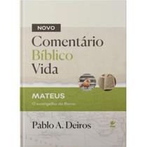 Novo Comentário Bíblico Vida Mateus O Evangelho do Reino Capa Dura Pablo A. Deiros