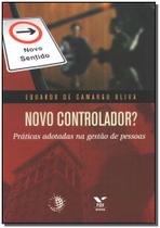 Novo Controlador? Práticas Adotadas na Gestão de Pessoas - FGV