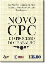 Novo Cpc e o Processo do Trabalho Novo Cpc e o Processo do Trabalho