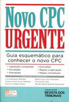 Novo CPC Urgente - Guia Esquemático Para Conhecer O Novo CPC - RT