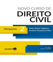Novo curso de direito civil - obrigacoes - vol 02 - 19 ed