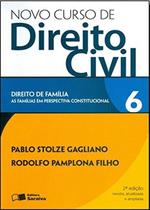 Novo Curso De Direito Civil V. 6 - Direito De Família (As Fam. Em Persp. Constitucional) - 2012 - Saraiva S/A Livreiros Editores