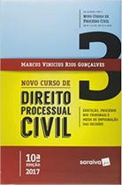 Novo Curso de Direito Processual Civil Execução, Processos nos Tribunais e Meios de Impugnação das Decisões - Vol.3