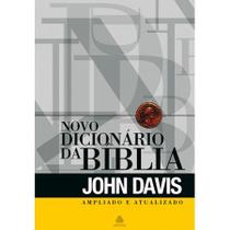 Novo dicionário da bíblia john davis Novo dicionário da bíblia john davis