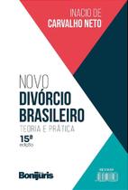 Novo Divórcio Brasileiro - Teoria e Prática