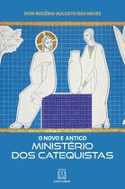 Novo E Antigo Ministerio Dos Catequistas, O - SANTUARIO
