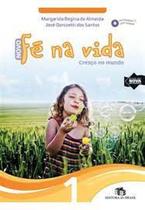 Novo Fe na Vida 1: Cresço no Mundo novo fe na vida - EDITORA DO BRASIL - DIDÁTICO Novo Fe na Vida 1: Cresço no Mundo novo fe na vida - EDITORA DO BRASIL - DIDÁTICO