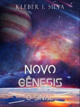 Novo gênesis - CLUBE DE AUTORES ** Novo gênesis - CLUBE DE AUTORES **