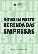 Novo imposto de renda das empresas - TREVISAN