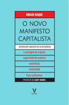 Novo manifesto capitalista, o - ACTUAL EDITORA Novo manifesto capitalista, o - ACTUAL EDITORA