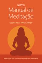 Novo Manual de Meditação Novo Manual de Meditação