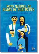 Novo Manuel de Piadas de Português: E Piadas Portuguesas de Brasileiros Novo Manuel de Piadas de Português: E Piadas Portuguesas de Brasileiros