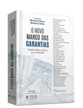 Novo Marco das Garantias, O: Aspectos Práticos e Teóricos da Lei 14.711/2023 (2026) Novo Marco das Garantias, O: Aspectos Práticos e Teóricos da Lei 14.711/2023 (2026)