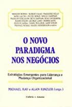 Novo Paradigma Nos Negócios, O - PENSAMENTO - GRUPO PENSAMENTO