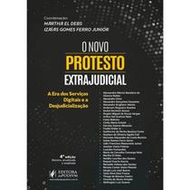 Novo Protesto Extrajudicial, O - A Era Dos Servicos Digitais E A Desjudicia
