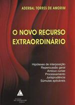 Novo Recurso Extraordinario,o - Livraria do Advogado Novo Recurso Extraordinario,o - Livraria do Advogado